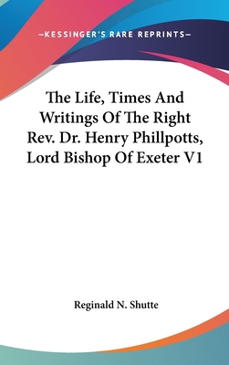 The Life, Times And Writings Of The Right Rev. ... 054855739X Book Cover