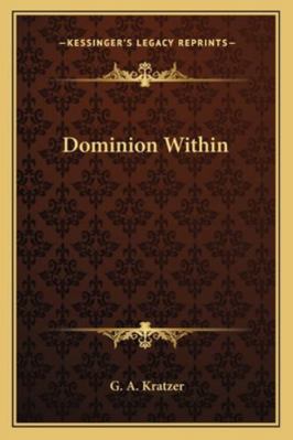 Dominion Within 116292201X Book Cover