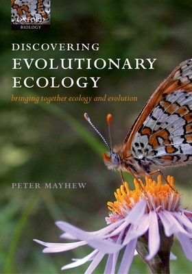 Discovering Evolutionary Ecology: Bringing Toge... 0198570600 Book Cover
