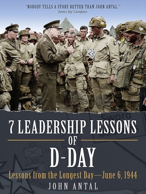 7 Leadership Lessons of D-Day: Lessons from the... 1636245269 Book Cover