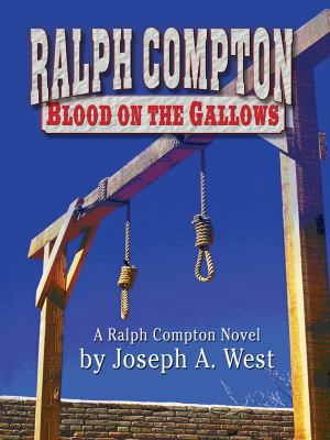 Ralph Compton Blood on the Gallows (Thorndike L... [Large Print] 1410413462 Book Cover