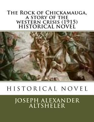 The Rock of Chickamauga, a story of the western... 1523870435 Book Cover