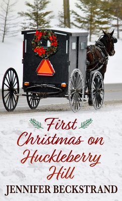 First Christmas on Huckleberry Hill [Large Print] 1432892878 Book Cover