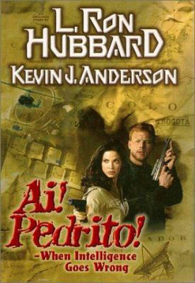 Ai! Pedrito! When Intelligence Goes Wrong 1573181218 Book Cover