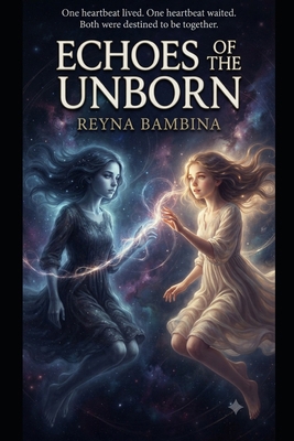 Echoes of the Unborn B0H8TY3HF1 Book Cover