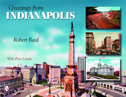 Greetings from Indianapolis 0764326295 Book Cover