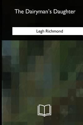 The Dairyman's Daughter 171734142X Book Cover