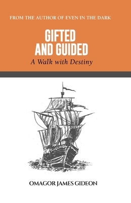 Gifted and Guided: A Walk with Destiny B0CHL52XBG Book Cover