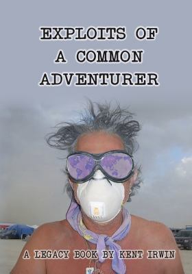 Exploits of a Common Adventurer: A Legacy Book 194550515X Book Cover