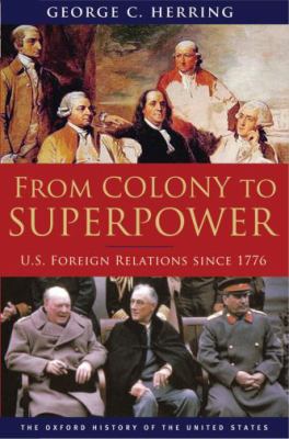 From Colony to Superpower: U.S. Foreign Relatio... 0195078225 Book Cover