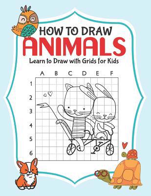 How to Draw Animals: Learn to Draw with Grids f... 1509102582 Book Cover