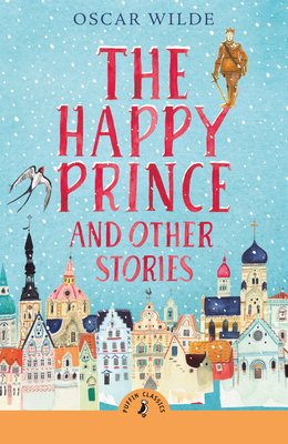 The Happy Prince and Other Stories 0241736404 Book Cover