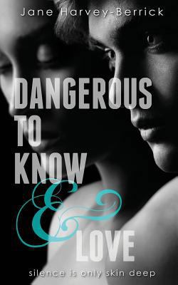 Dangerous to Know & Love 1912015722 Book Cover