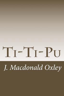 Ti-Ti-Pu: A Boy of Red River 151504744X Book Cover