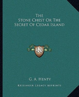 The Stone Chest Or The Secret Of Cedar Island 1162709065 Book Cover