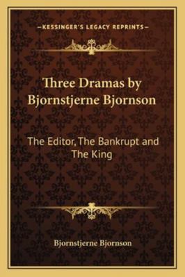 Three Dramas by Bjornstjerne Bjornson: The Edit... 1162802472 Book Cover
