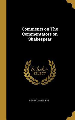 Comments on The Commentators on Shakespear 0530362465 Book Cover