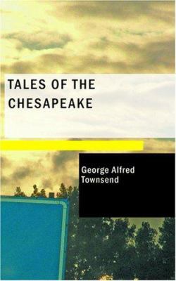 Tales of the Chesapeake 1434648451 Book Cover