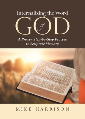 Internalizing the Word of God: A Proven Step-by... B0DDWJGB38 Book Cover