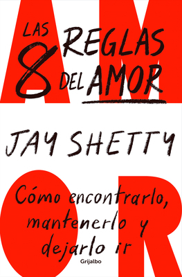 Las 8 Reglas del Amor. Cómo Encontrarlo, Manten... [Spanish] 1644738090 Book Cover