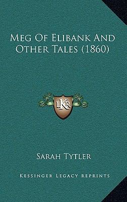 Meg of Elibank and Other Tales (1860) 1165048477 Book Cover