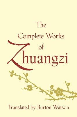 The Complete Works of Zhuangzi 0231164742 Book Cover