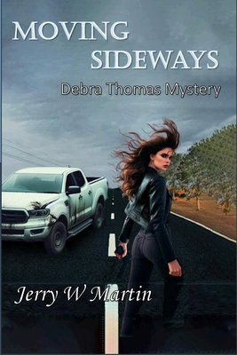 Moving Sideways: Debra Thomas Mystery B0D2CMGV5P Book Cover