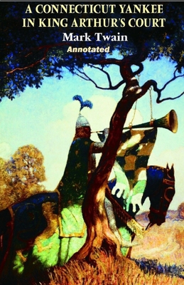 A Connecticut Yankee in King Arthur's Court Ann... B093R7XRBT Book Cover