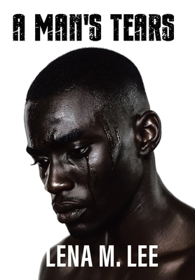 A Man's Tears 1665785667 Book Cover
