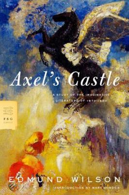 Axel's Castle: A Study of the Imaginative Liter... 0374529272 Book Cover