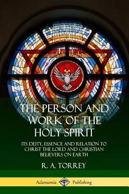 The Person and Work of the Holy Spirit: Its Dei... 0359013457 Book Cover