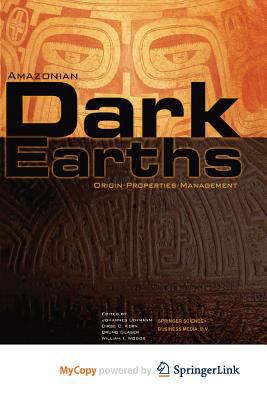 Amazonian Dark Earths: Origin Properties Manage... 9401742480 Book Cover
