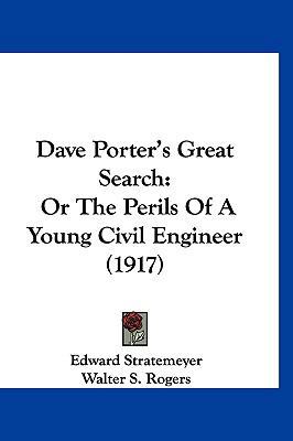 Dave Porter's Great Search: Or the Perils of a ... 1120376084 Book Cover
