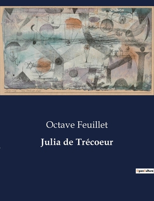 Julia de Trécoeur [French] B0CGPJ3481 Book Cover