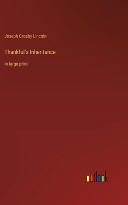 Thankful's Inheritance: in large print 3368437933 Book Cover