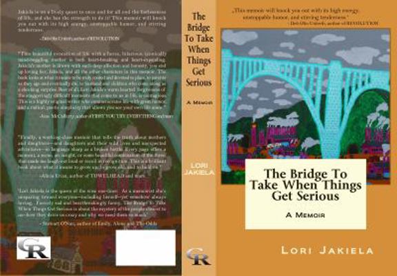 The Bridge to Take When Things Get Serious 1936196182 Book Cover