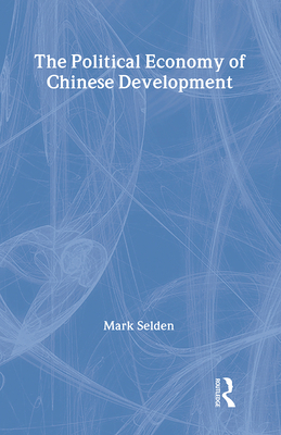 The Political Economy of Chinese Development 0873327632 Book Cover