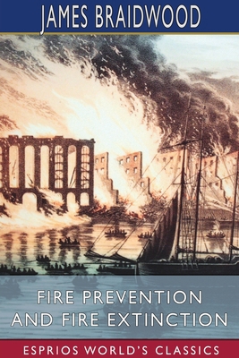 Fire Prevention and Fire Extinction (Esprios Cl... 100696620X Book Cover