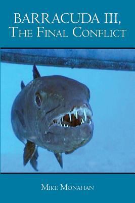 Barracuda III, The Final Conflict 1530086140 Book Cover
