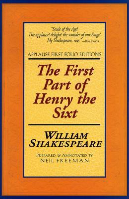 The First Part of Henry the Sixth 1557834199 Book Cover