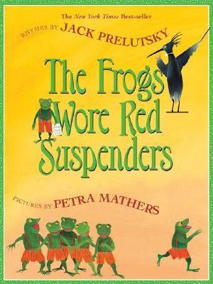 The Frogs Wore Red Suspenders B00K36NHDI Book Cover
