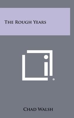 The Rough Years 1258272067 Book Cover