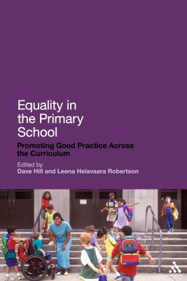 Equality in the Primary School: Promoting Good ... 1441138846 Book Cover