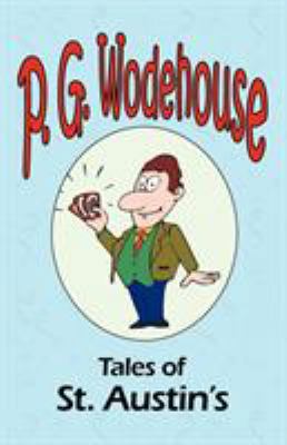 Tales of St. Austin's - From the Manor Wodehous... 1604500794 Book Cover