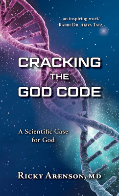 Cracking the God Code: A Scientific Case for God 9655243958 Book Cover