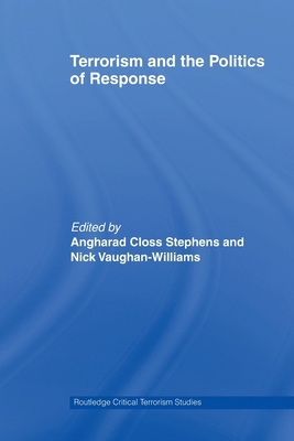 Terrorism and the Politics of Response 0415609518 Book Cover