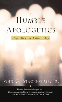 Humble Apologetics: Defending the Faith Today 0195138074 Book Cover