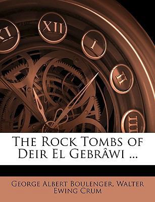 The Rock Tombs of Deir El Gebrawi ... 1146226624 Book Cover