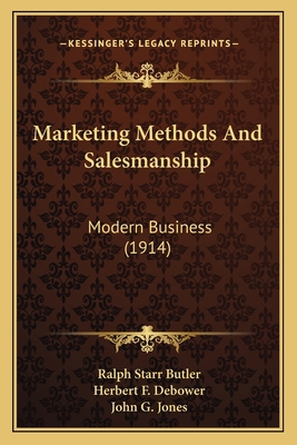 Marketing Methods And Salesmanship: Modern Busi... 116702673X Book Cover