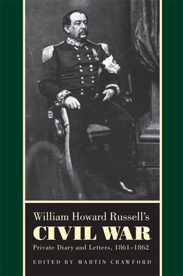 William Howard Russell's Civil War: Private Dia... 0820332003 Book Cover